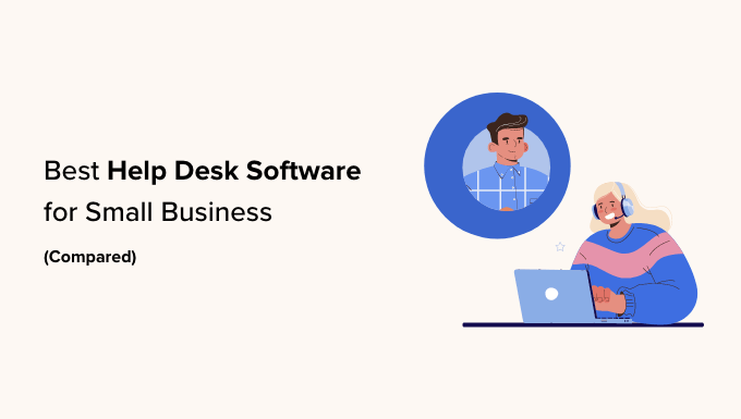 30 Best Help Desk Software for Small Business